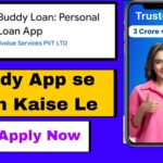 Buddy App se Loan Kaise Le