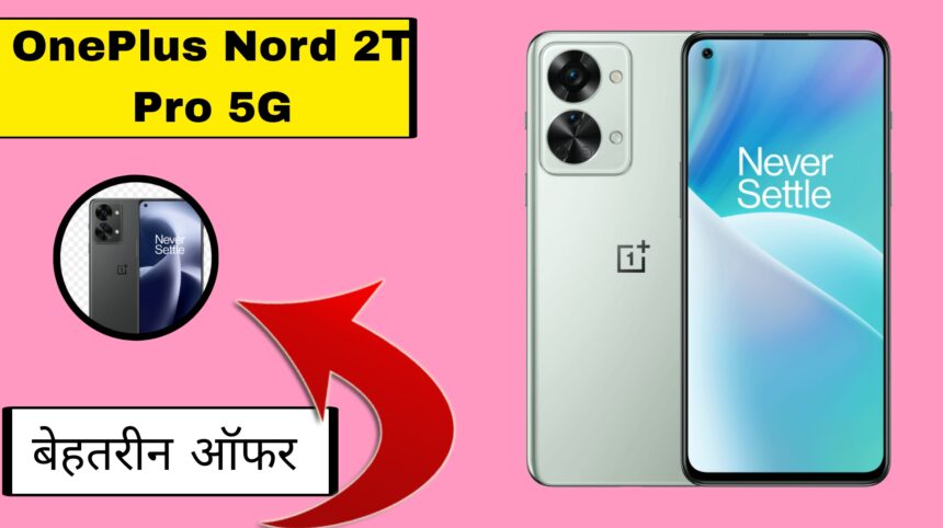 OnePlus Nord 2T Pro 5G